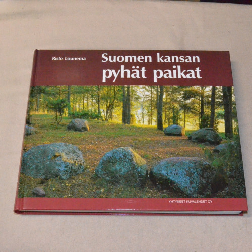 Risto Lounema Suomen kansan pyhät paikat